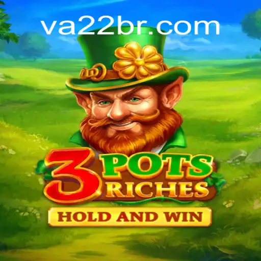 Unlocking the Charm of 3potsRiches: A Journey into the World of VA22.COM Cassino❤️
